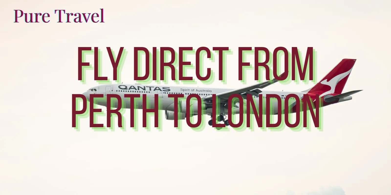 Fly Direct From Perth to London