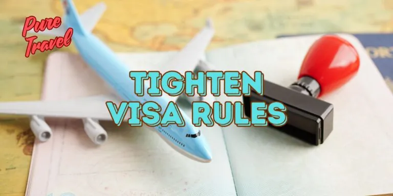 tighten Visa rules