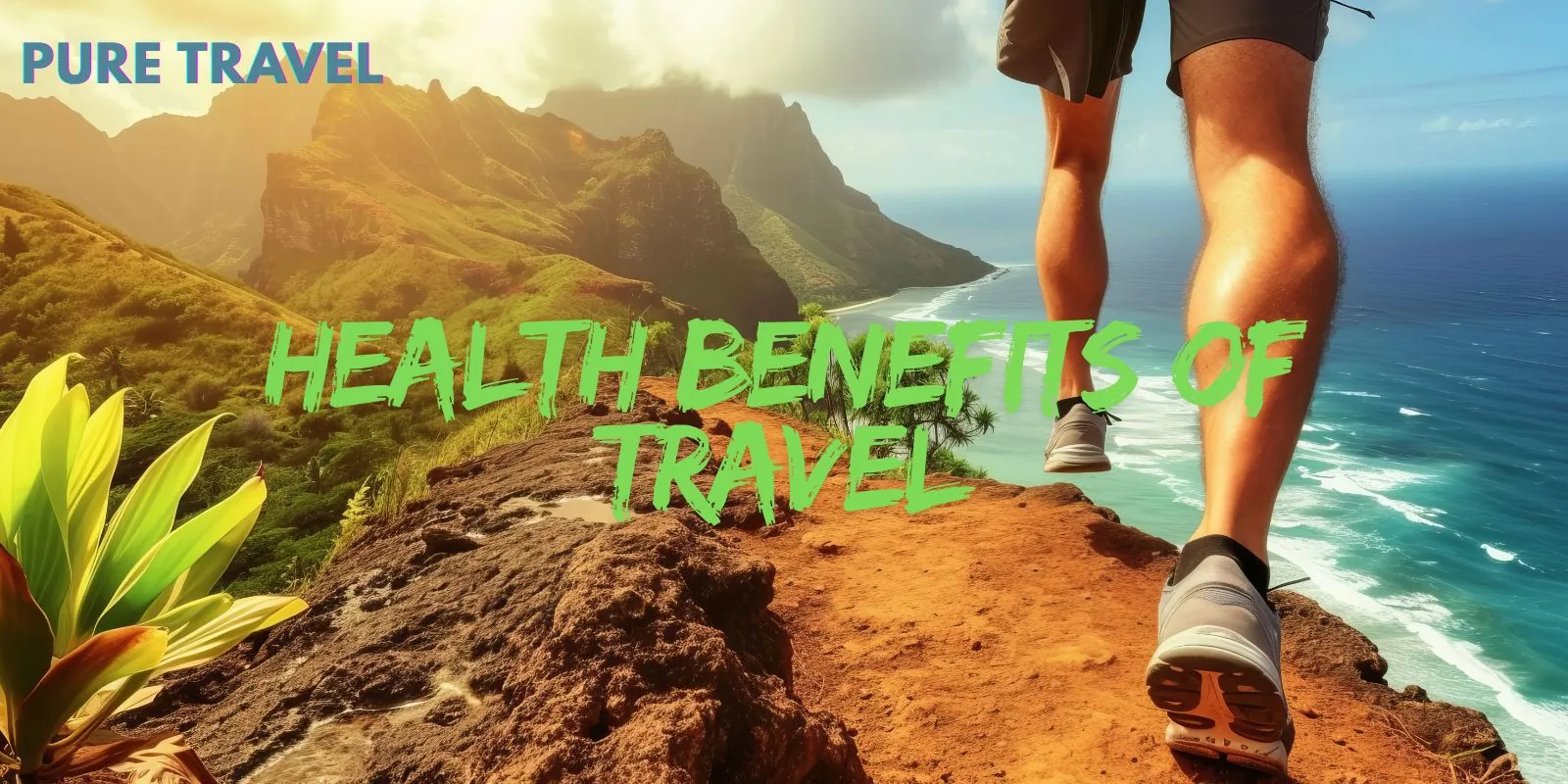 Health Benefits of Travel