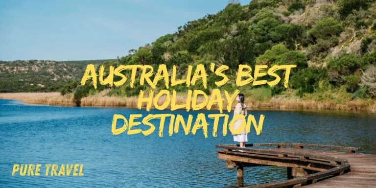 Australia’s Best Holiday Destination