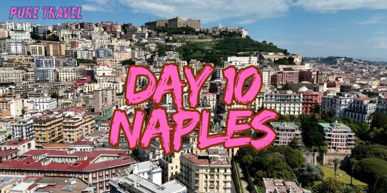 Day 10 Naples: Savoring The Authentic Spirit Of Italy