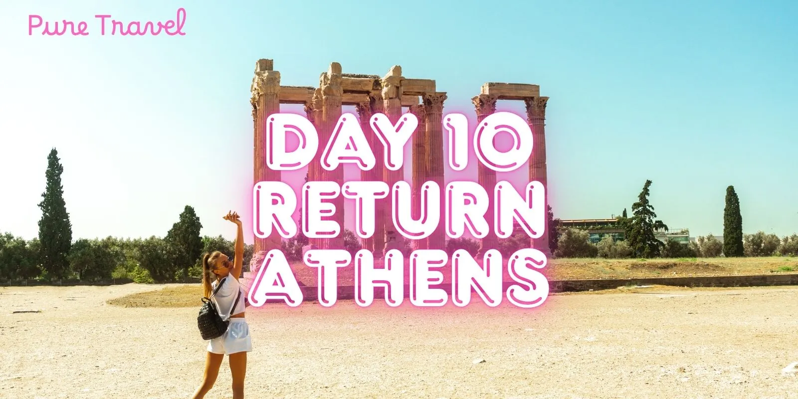 Day 10 Return Athens