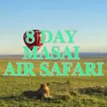 8 Day Masai Air Safari